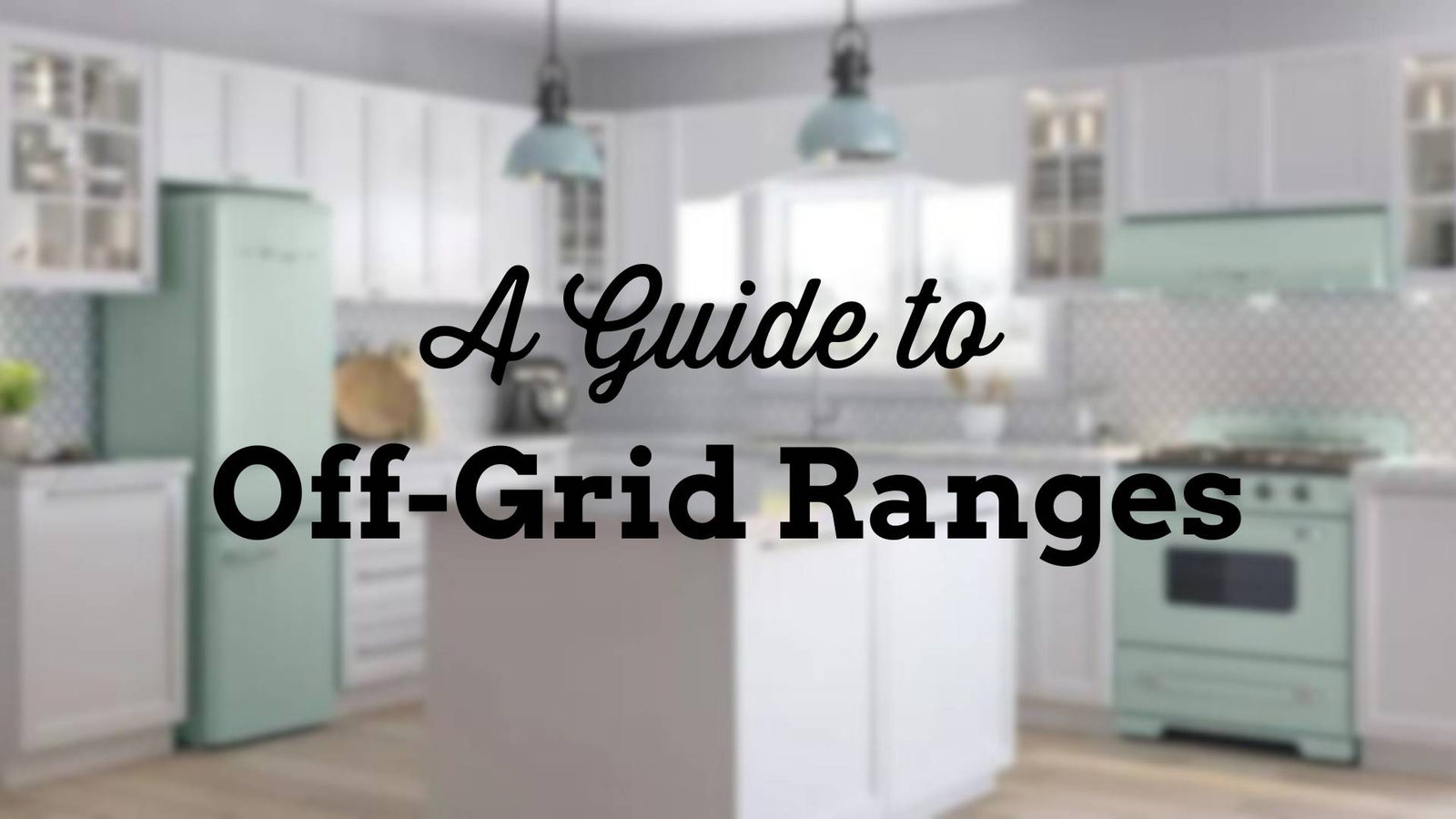 Off-grid kitchen with turquoise appliances and propane range